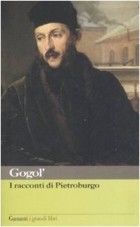 Nikolaj Gogol - I racconti di Pietroburgo