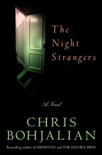 Chris Bohjalian - The Night Strangers