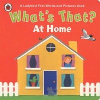  - What's That? At Home