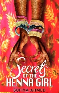Суфия Ахмед - Secrets of the Henna Girl