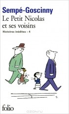 Sempe-Goscinny - Le Petit Nicolas et Ses Voisins