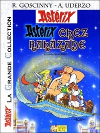 Albert Uderzo - Asterix: Asterix chez rahazade