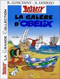 Albert Uderzo - Asterix: La galere d'Obelix