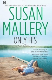 Susan Mallery - Only His
