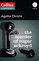 Agatha Christie - The Murder Of Roger Ackroyd (+ CD)