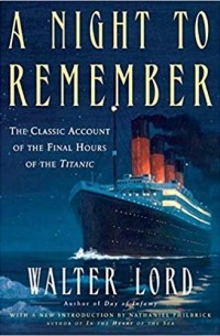 Walter Lord - A Night to Remember