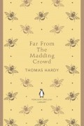 Thomas Hardy - Far From The Madding Crowd