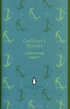 Jonathan Swift - Gulliver&#039;s Travels