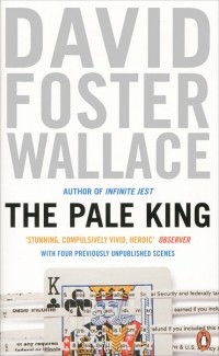 Wallace David Foster - The Pale King