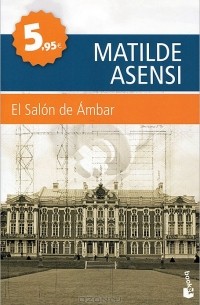 Matilde Asensi - El Salon de Ambar