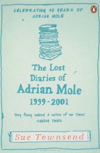 Lost Diaries of Adrian Mole: 1999-2001