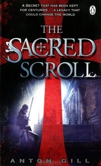 Anton Gill - The Sacred Scroll