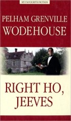 Pelham Grenville Wodehouse - Right Ho, Jeeves