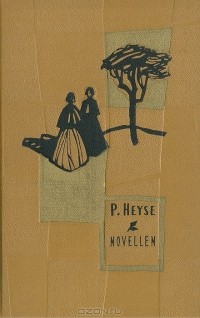 P. Heyse - Novellen (сборник)