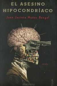 Juan Jacinto Munoz Rengel - El Asesino Hipocondriaco