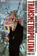 Уоррен Эллис, Дэрик Робертсон  - Transmetropolitan, Vol. 5: Lonely City