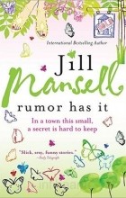 Jill Mansell - Rumour Has It