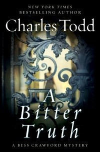 Charles Todd - A Bitter Truth