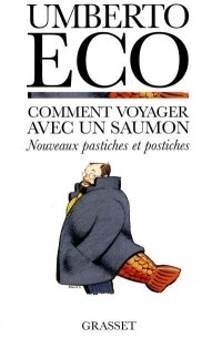 Umberto Eco - Comment voyager avec un saumon