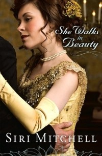 Сири Митчелл - She Walks in Beauty
