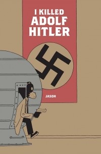 Jason - I Killed Adolf Hitler