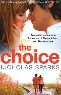 Nicholas Sparks - The Choice