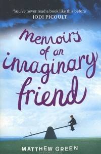 Matthew Green - Memoirs of an Imaginary Friend