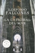 Ildefonso Falcones - La catedral del mar