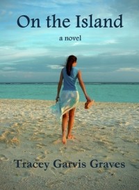 Tracey Garvis-Graves - On the Island