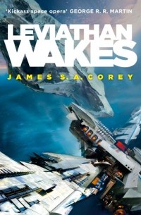 James S. A. Corey - Leviathan Wakes