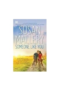 Susan Mallery - Someone Like You
