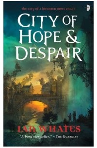 Ian Whates - City of Hope and Despair