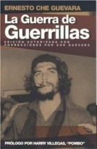 Ernesto Che Guevara - La guerra de guerrillas