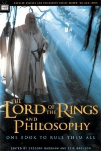 без автора - The Lord of the Rings and Philosophy: One Book to Rule Them All