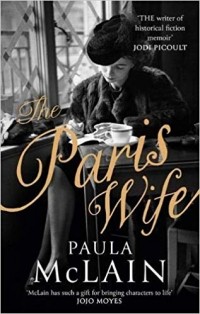 Paula McLain - The Paris Wife