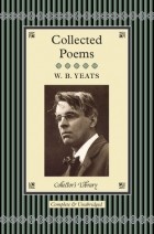 W. B. Yeats - Collected Poems