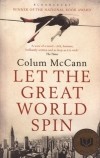 Colum McCann - Let the Great World Spin