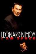 Leonard Nimoy - I Am Spock