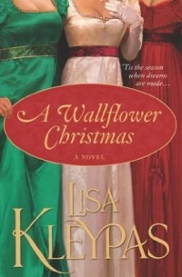 Lisa Kleypas - A Wallflower Christmas