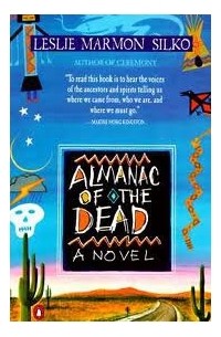 Leslie Marmon Silko - Almanac of the Dead