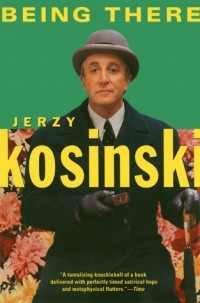 Jerzy Kosinski - Being There