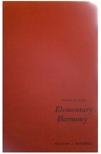 William J. Mitchell - Elementary Harmony