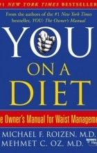  - You: On a Diet: The Owner&#039;s Manual for Waist Management