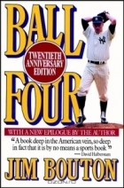 Jim Bouton - Ball Four