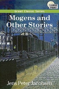Jens Peter Jacobsen - Mogens and Other Stories (сборник)