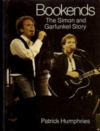 Patrick Humphries - Bookends - The Simon and Garfunkel Story