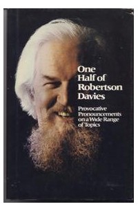 Robertson Davies - One Half of Robertson Davies