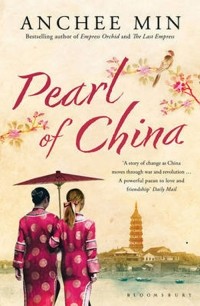 Anchee Min - Pearl of China