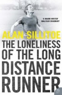 Alan Sillitoe - The Loneliness of the Long Distance Runner