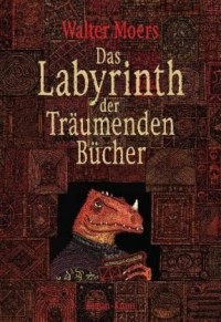 Walter Moers - Das Labyrinth der Träumenden Bücher